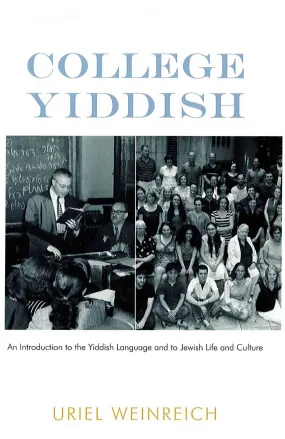 College Yiddish by Uriel Weinreich