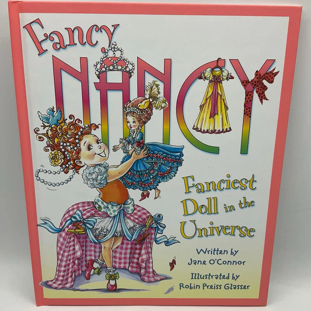 Fancy Nancy: Fanciest Doll In The Universe (hardcover)